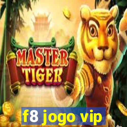 f8 jogo vip